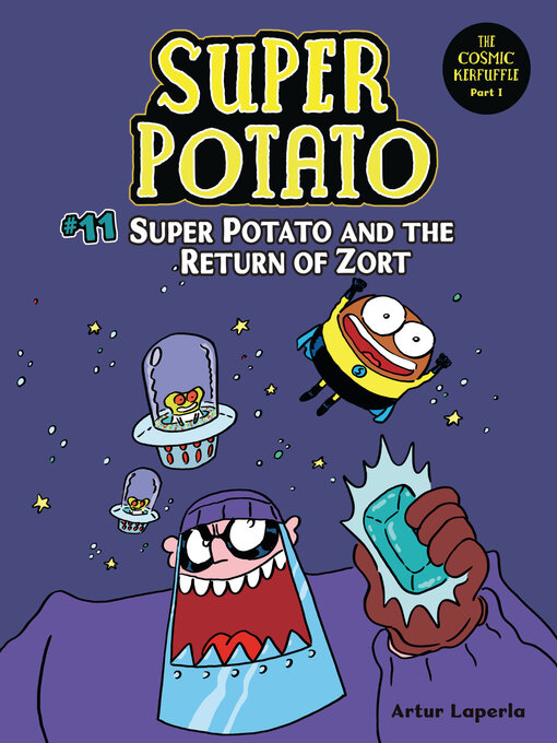 Title details for Super Potato and the Return of Zort by Artur Laperla - Available